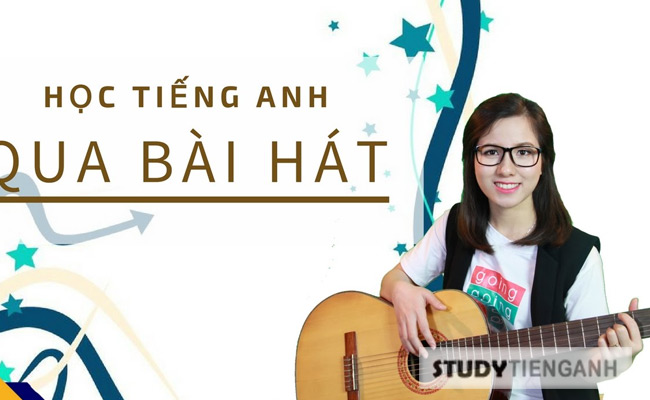 học tiếng anh qua bài hát studynhac