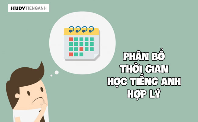 phân bổ thời gian học tiếng anh hợp lý