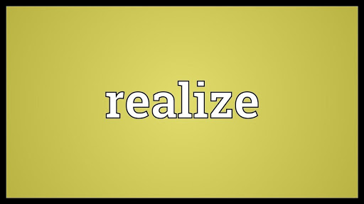 "REALIZE": Định Nghĩa, Cấu Trúc và Cách Dùng trong Tiếng Anh