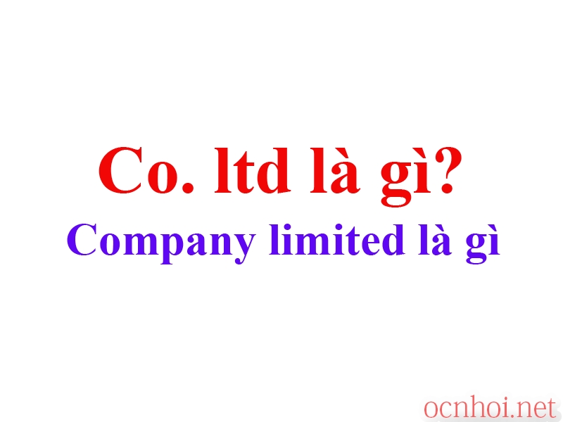 Ltd và co.Ltd trong tiếng anh