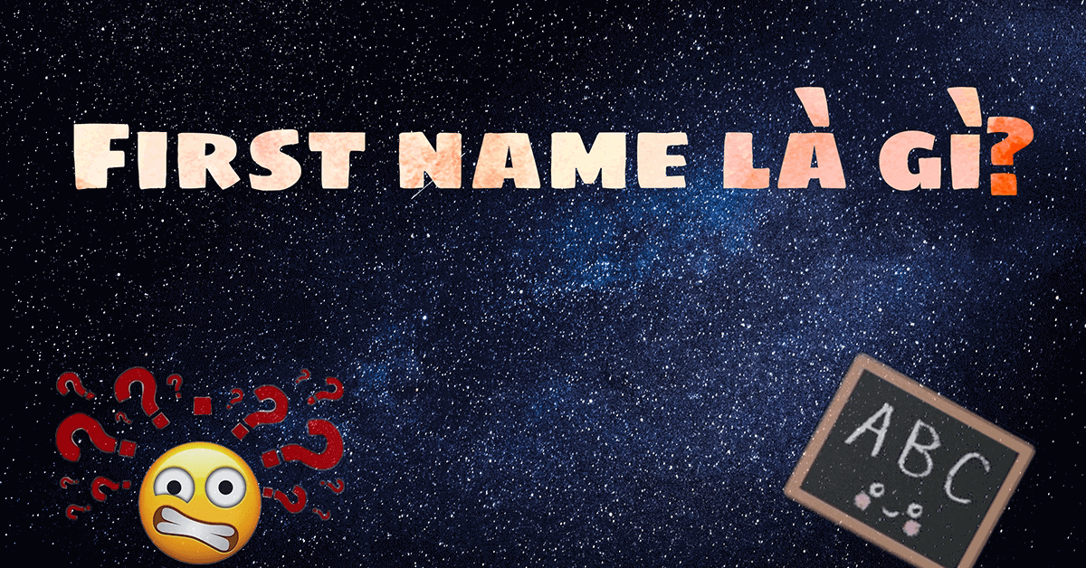 first name là gì