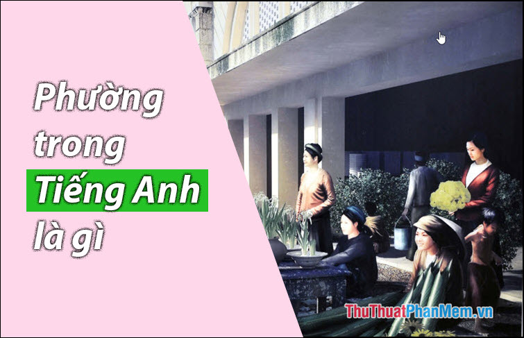 phường trong tiếng Anh