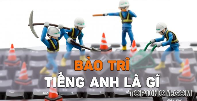 bảo trì trong tiếng Anh