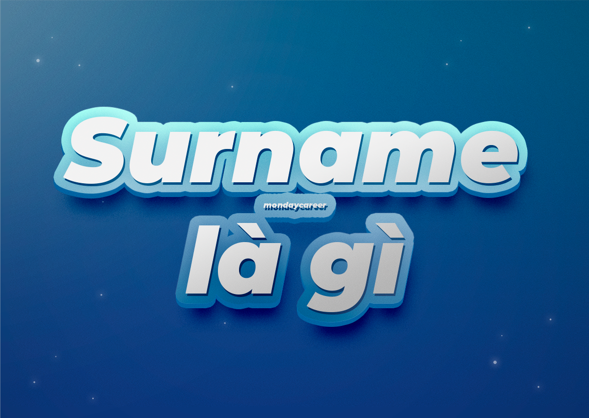 surname và given name là gì