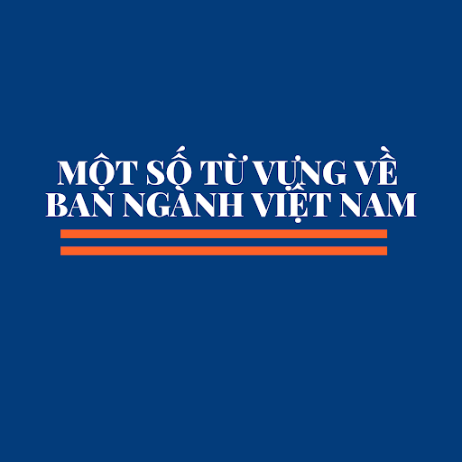 Ban Ngành trong tiếng anh là gì