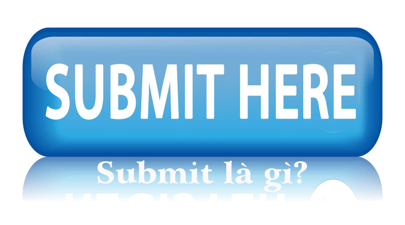 Submit là gì và cấu trúc từ Submit trong câu Tiếng Anh