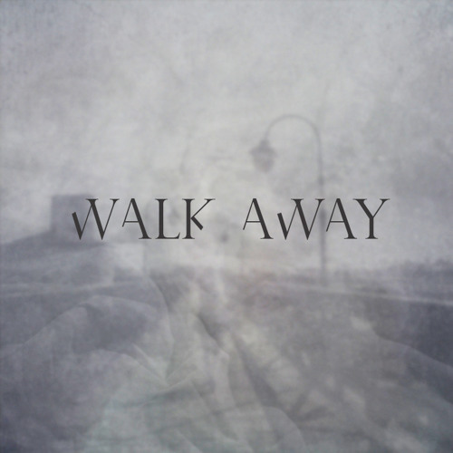 walk away là gì