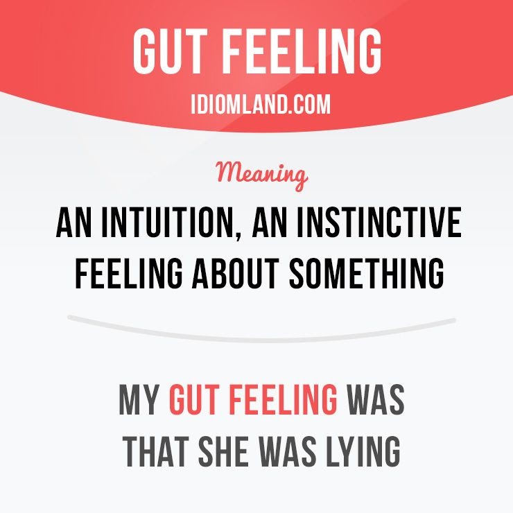 gut feeling là gì