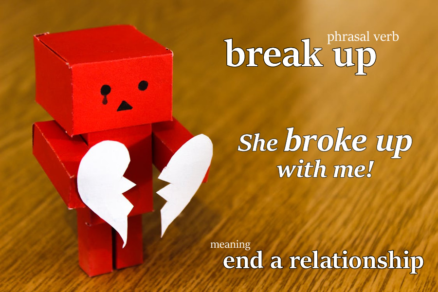 Broke up with
