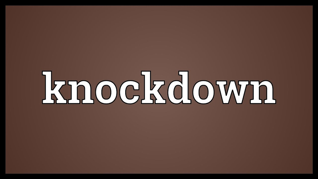 Knock Down là gì và cấu trúc cụm từ Knock Down trong câu Tiếng Anh