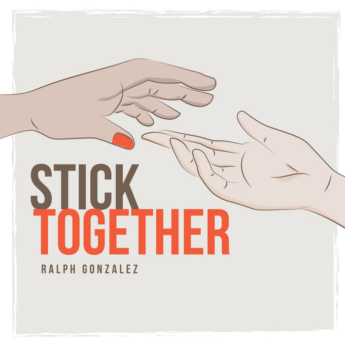 Stick together. Ральф Гонсалес. Chopsticks together. One struggle Stick together. They like together