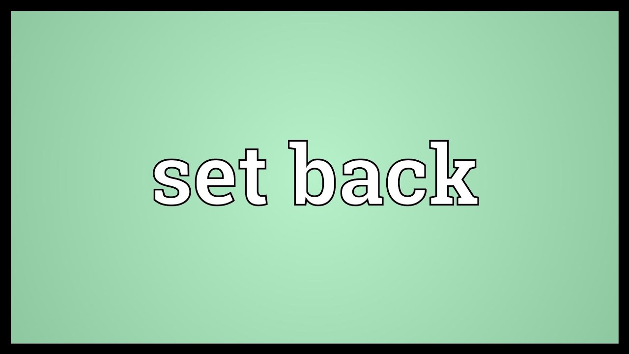 set back là gì