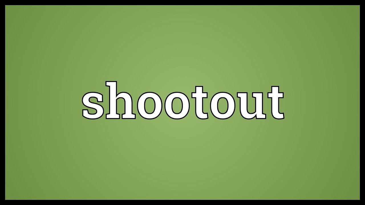 shoot out là gì