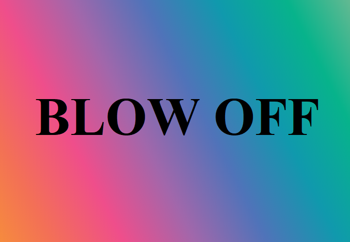 blow off là gì