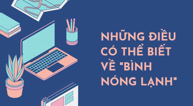 bình nóng lạnh tiếng anh là gì