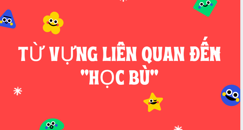 học bù tiếng anh là gì