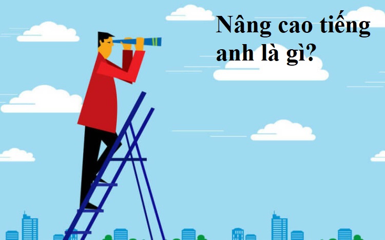 nâng cao tiếng anh là gì