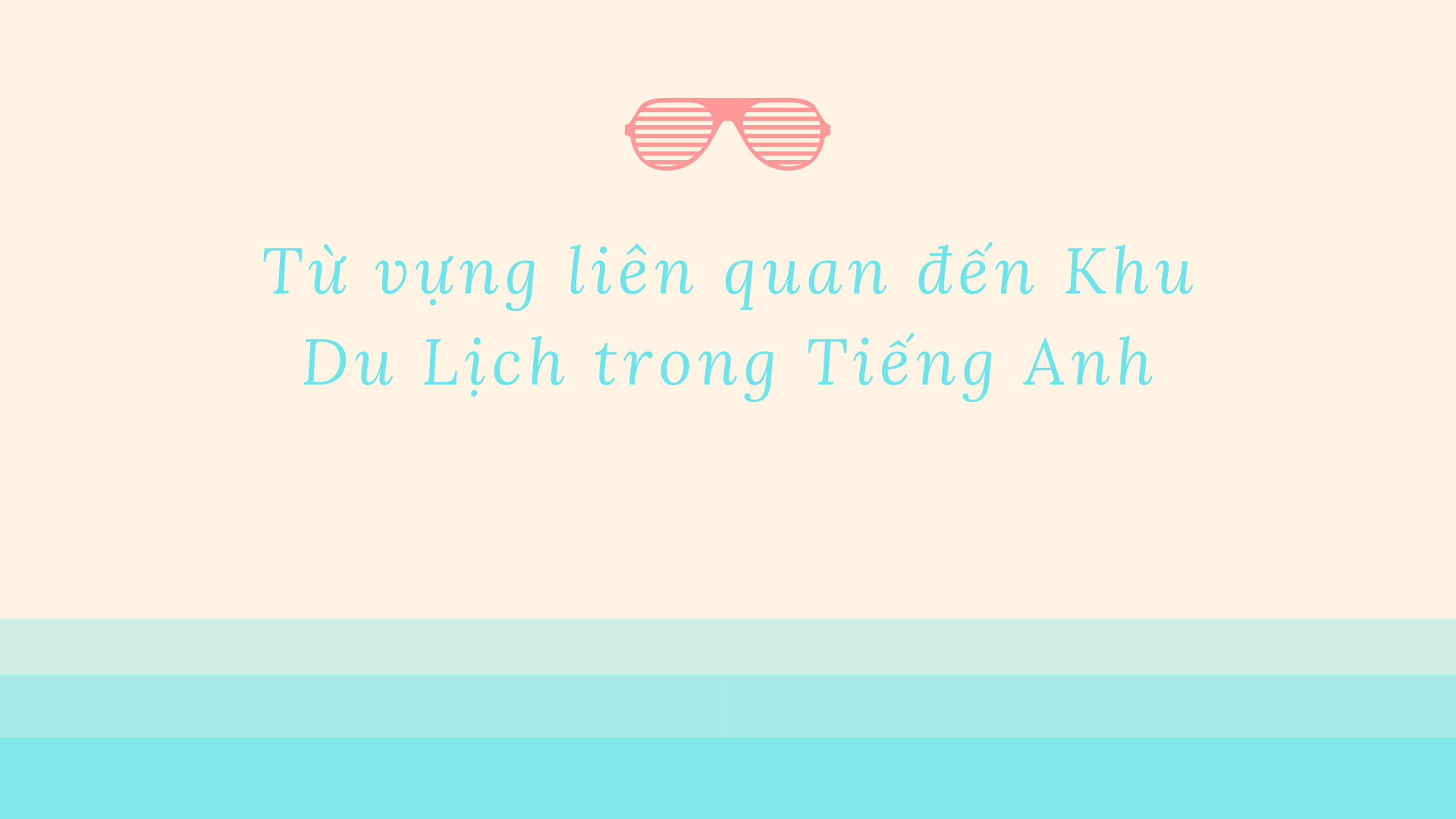 khu du lịch tiếng anh là gì