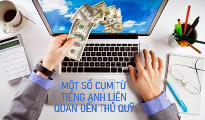 thủ quỹ tiếng Anh là gì 