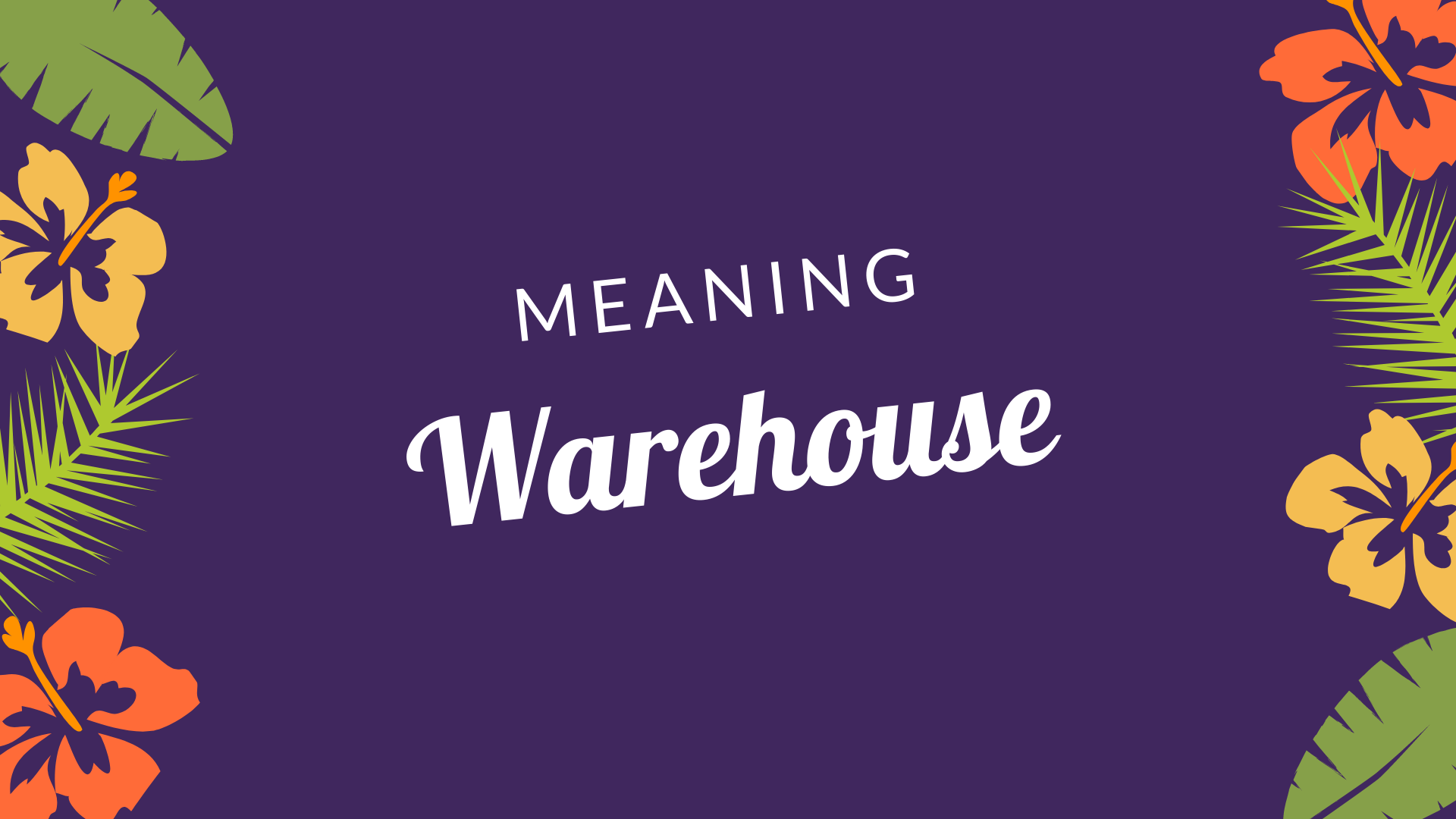 warehouse là gì