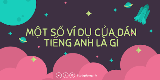 dán tiếng anh là gì