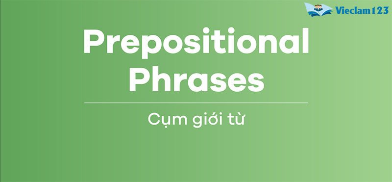 prepositional phrase là gì