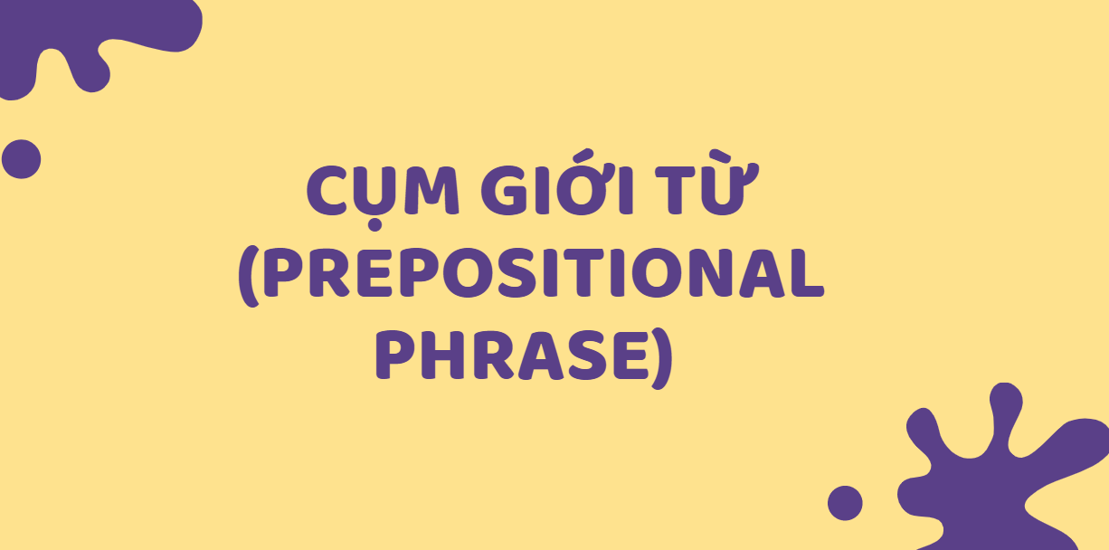 prepositional phrase là gì