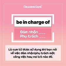 be in charge of là gì