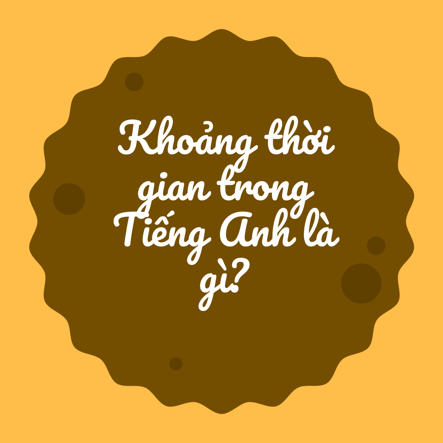 khoảng thời gian tiếng anh là gì