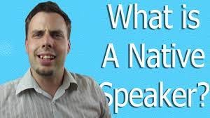 native speaker là gì