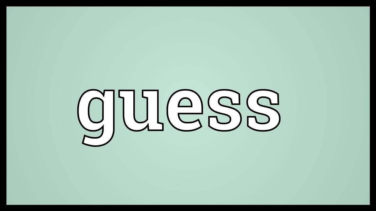 guess là gì