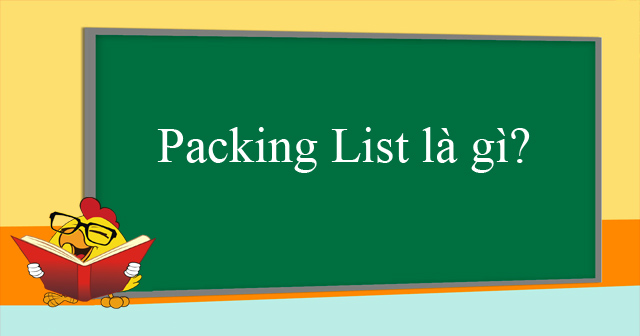 Packing List là gì