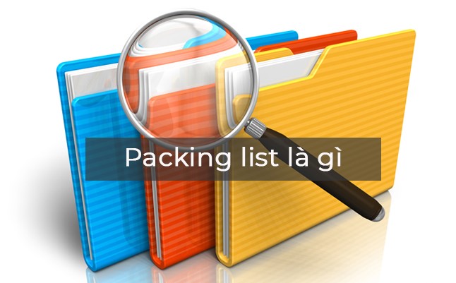 Packing List là gì