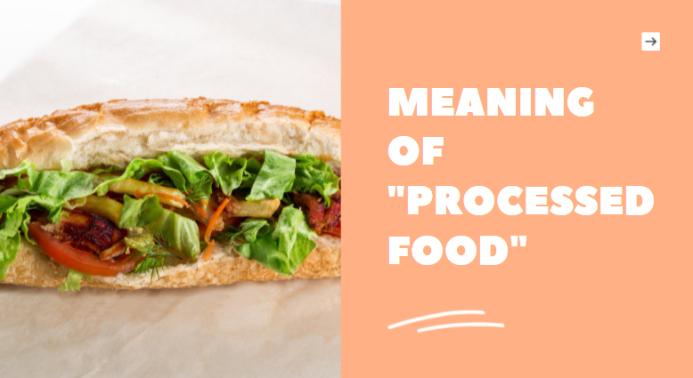 processed food là gì
