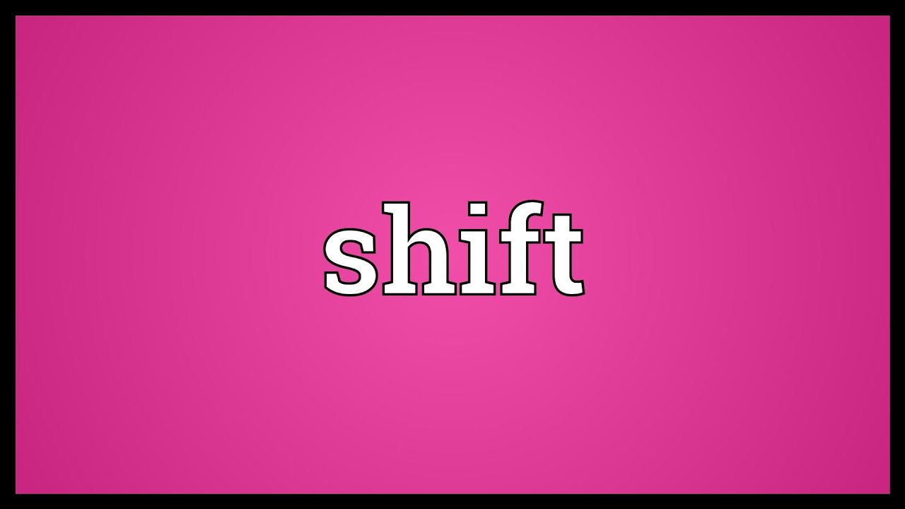 shift là gì