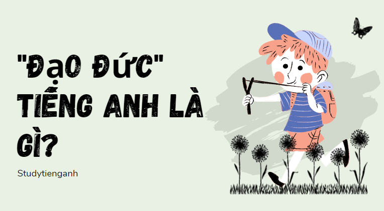 đạo đức tiếng anh là gì