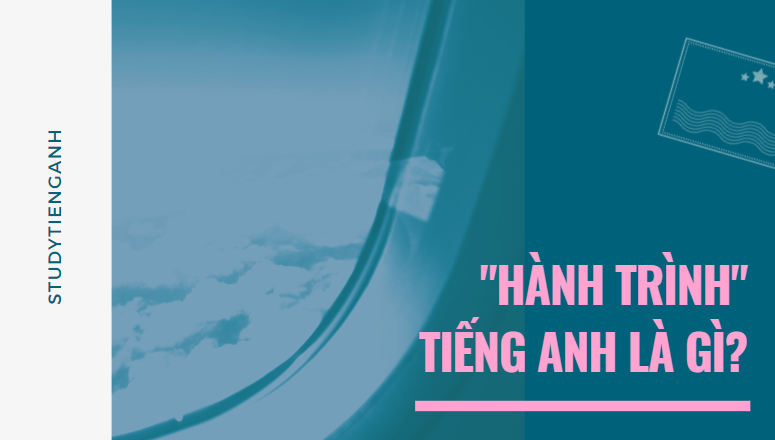 hành trình tiếng anh là gì