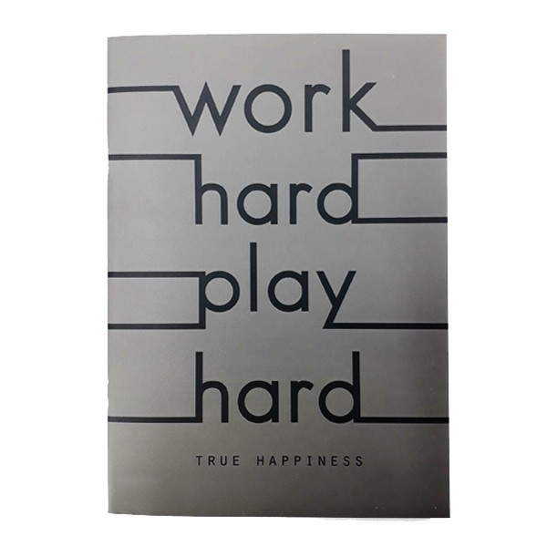 work hard play hard là gì