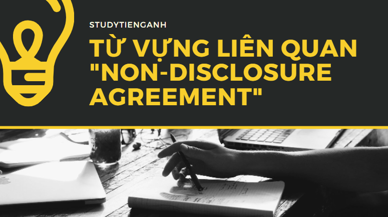 non-disclosure agreement là gì