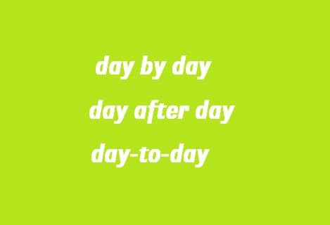 day-to-day là gì