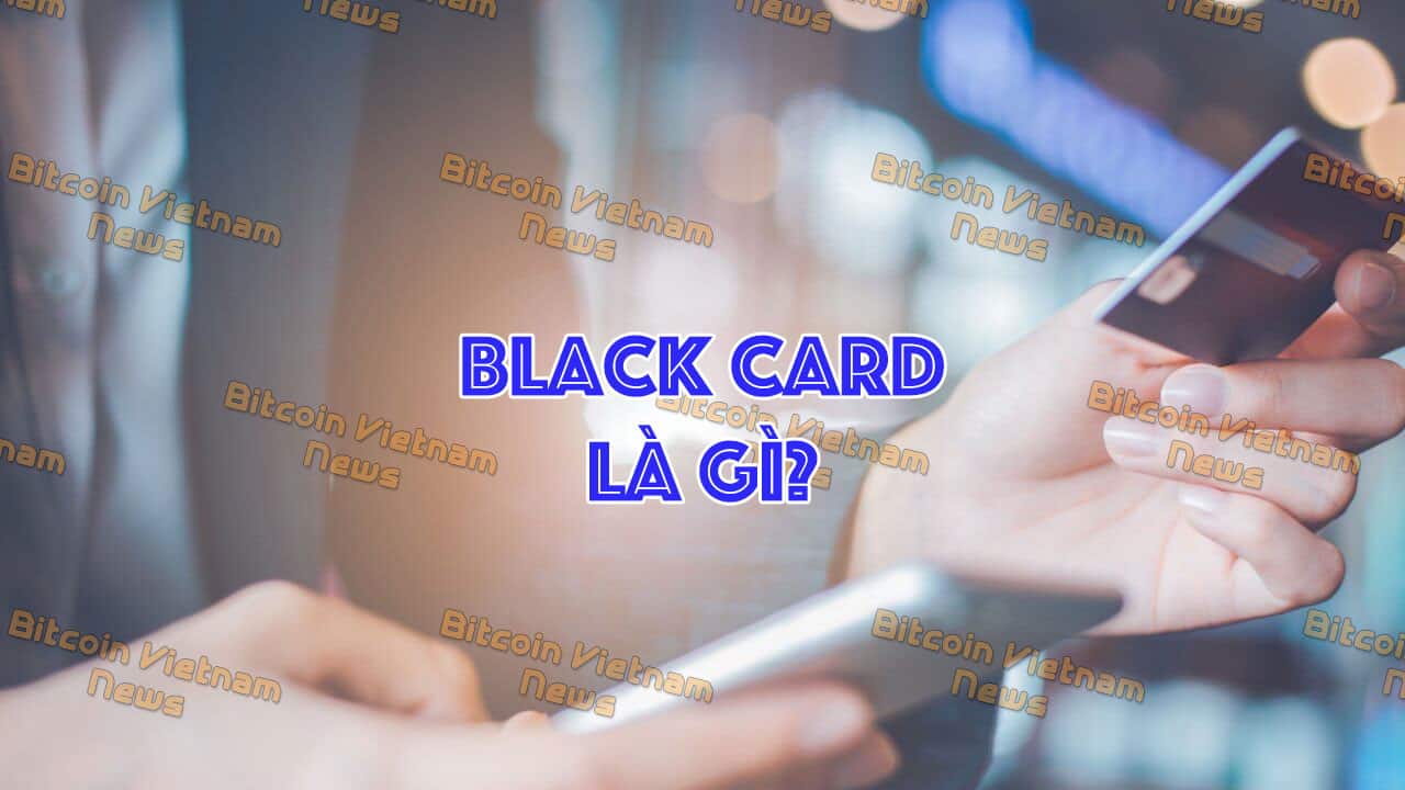 black card là gì