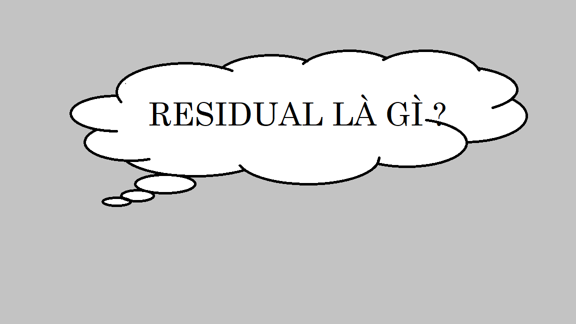 residual là gì
