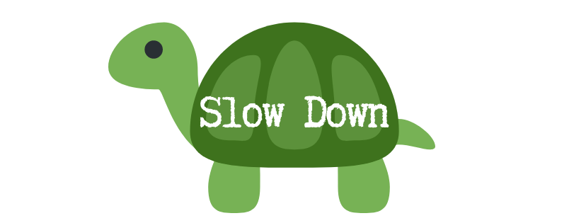 slow down là gì