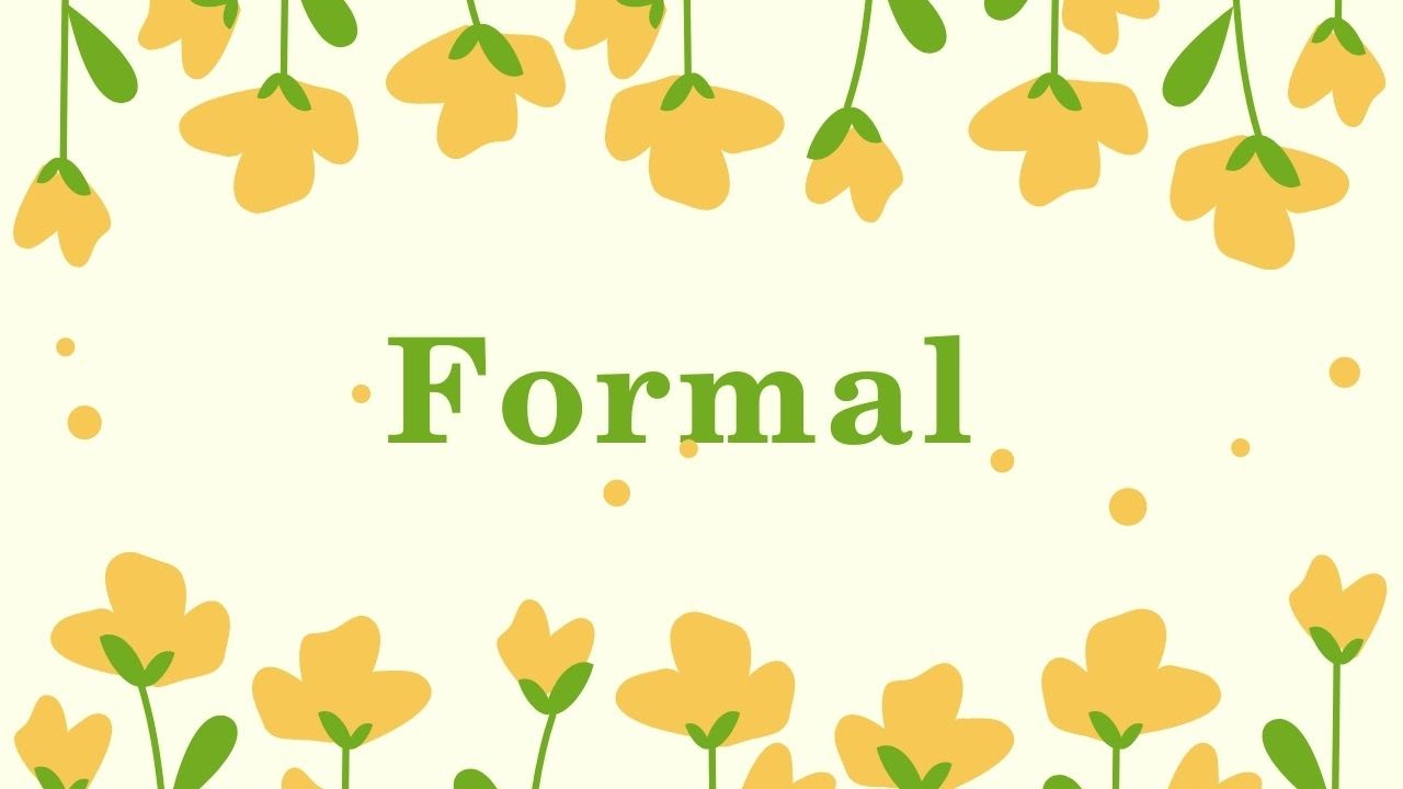 formal là gì