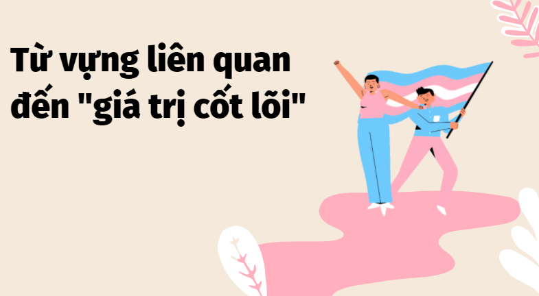 giá trị cốt lõi tiếng anh là gì