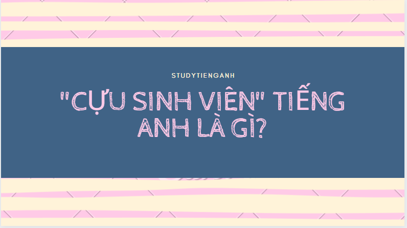 cựu sinh viên tiếng anh là gì