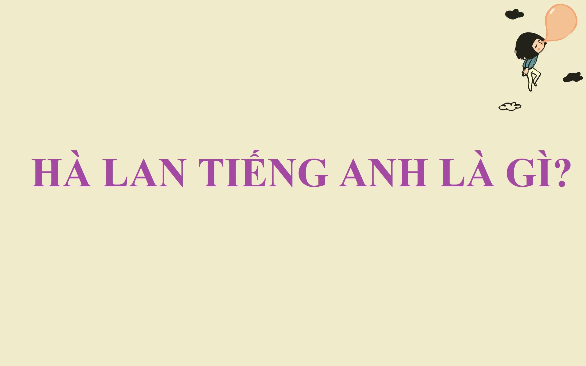 hà lan tiếng anh là gì