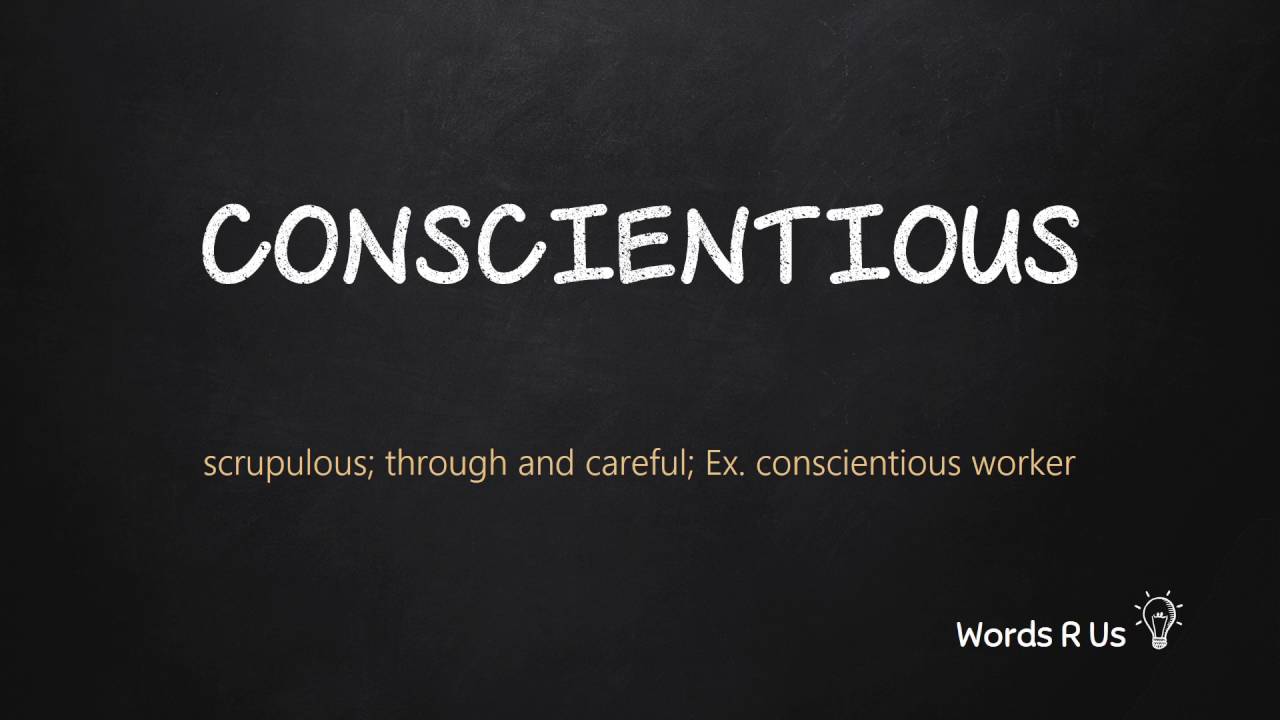 conscientious là gì