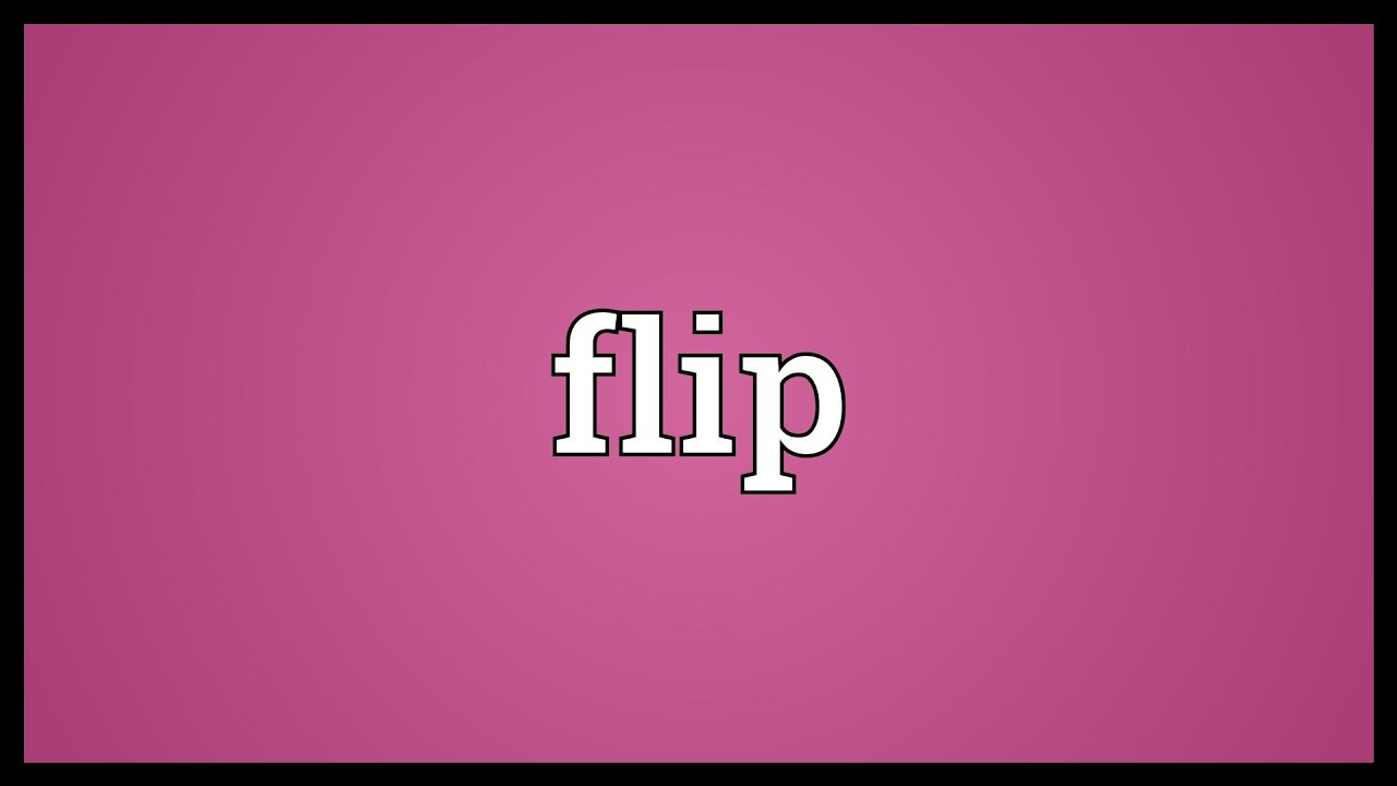 Flip Over là gì và cấu trúc cụm từ Flip Over trong câu Tiếng Anh