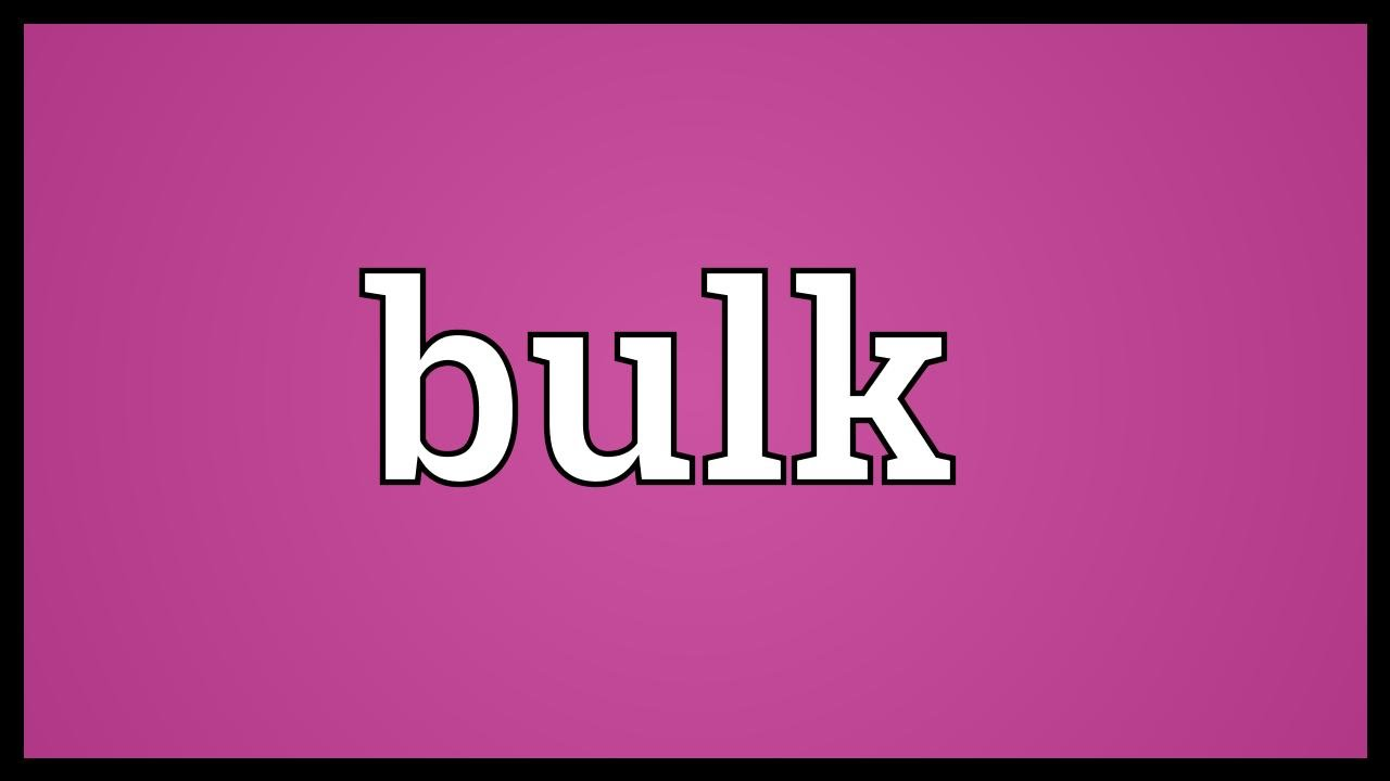 in bulk là gì
